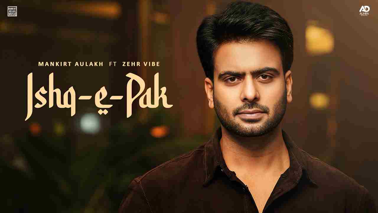 Ishq E Pak Lyrics - Mankirt Aulakh