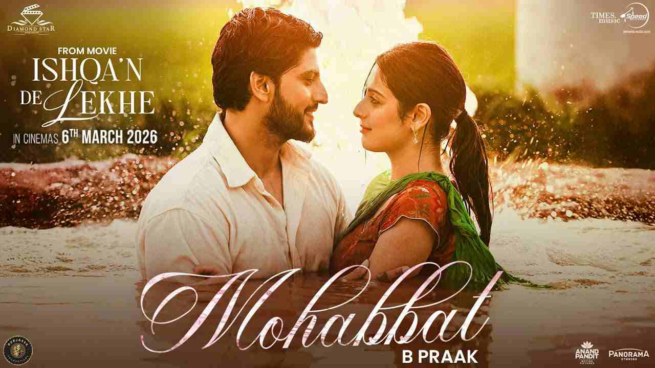Mohabbat Lyrics - B Praak