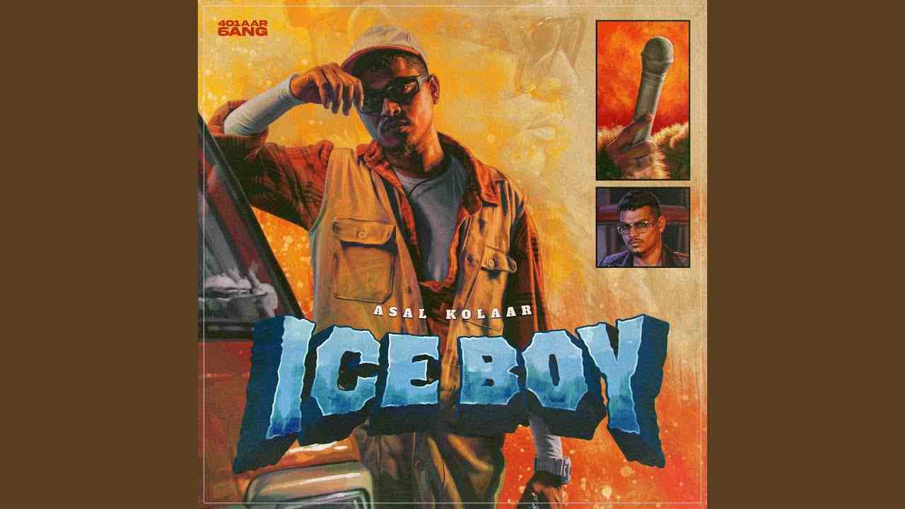 Iceboy Lyrics - Asal Kolaar