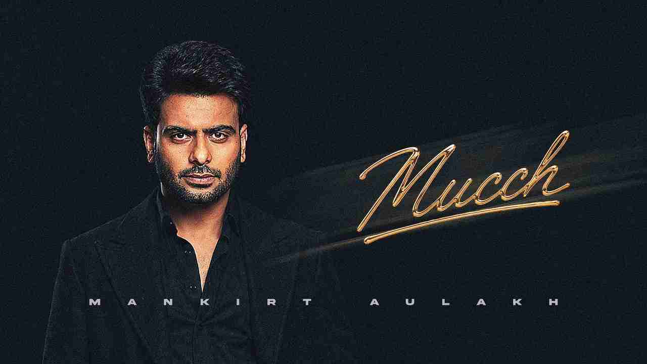 Mucch Lyrics - Mankirt Aulakh, Karam Brar