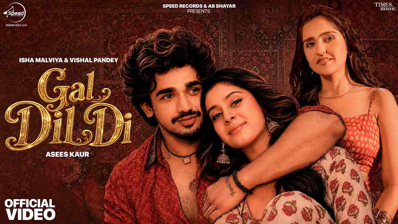 Gal Dil Di Lyrics - Asees Kaur