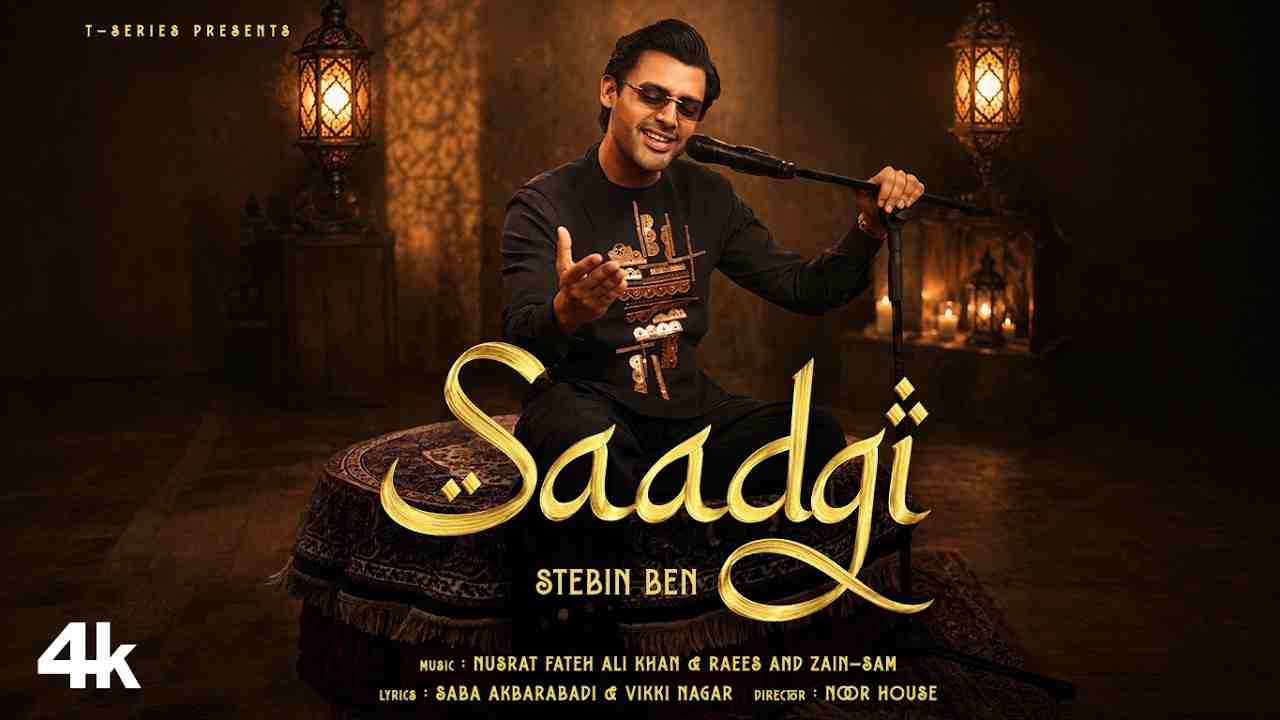 Saadgi Lyrics - Stebin Ben