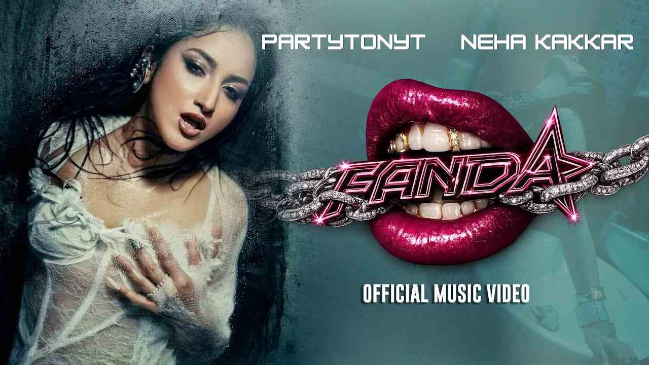 Fanda Lyrics - Neha Kakkar, Partytonyt