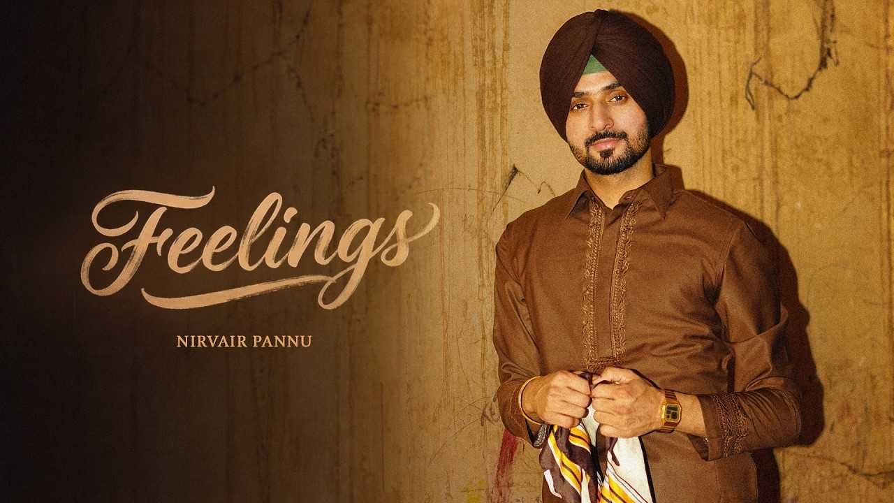 Feelings Lyrics - Nirvair Pannu