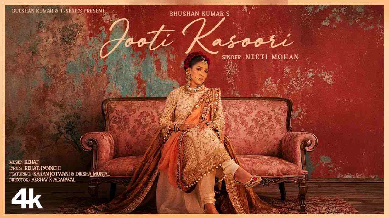 Jooti Kasoori Lyrics - Neeti Mohan